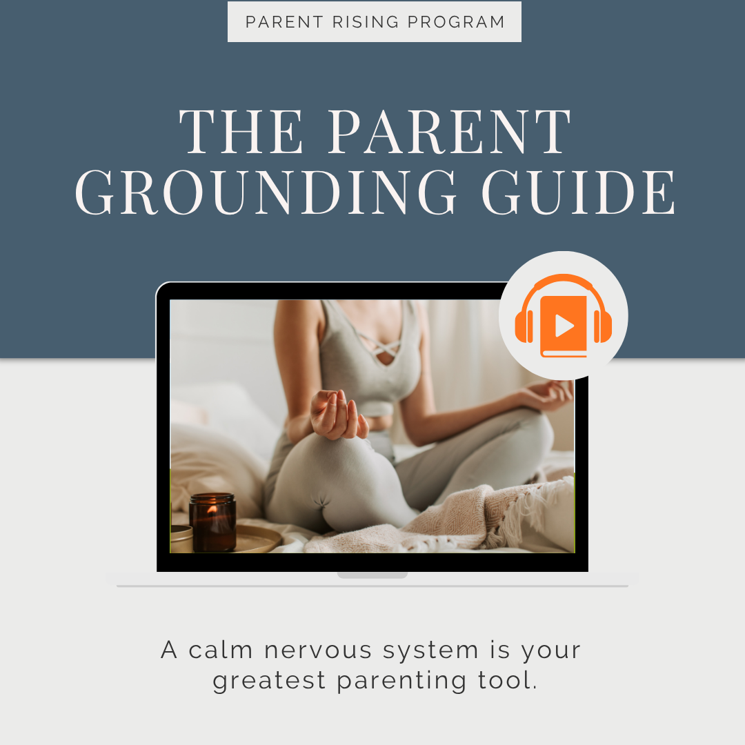 The Parent Grounding Guide